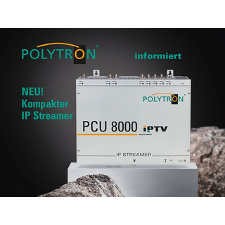 Polytron PCU 8130 IP-Streamer IPTV-Kopfstelle (8x DVB-S/S2 / DVB-T/T2 / DVB-C in IP 8x MTPS oder bis zu 128 SPTS StreamsI)